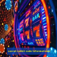 secret rabbit code Informational