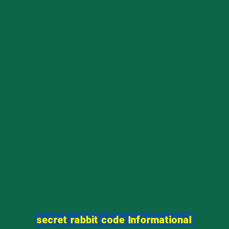 secret rabbit code Informational