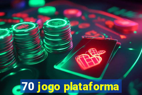 70 jogo plataforma