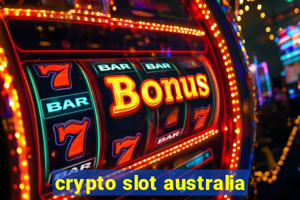 crypto slot australia