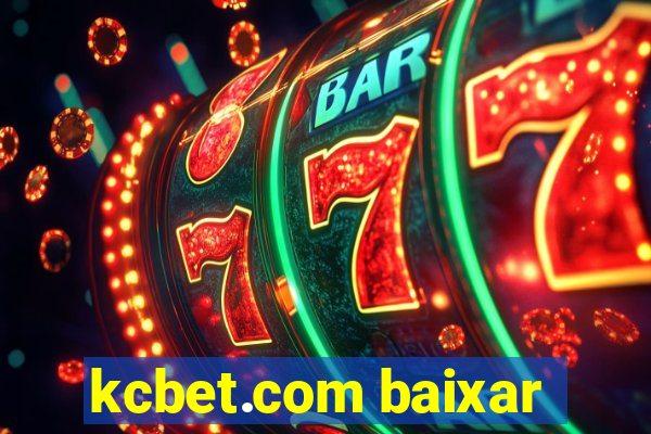 kcbet.com baixar