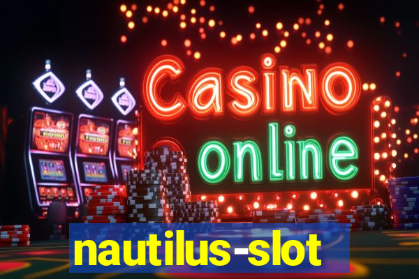 nautilus-slot