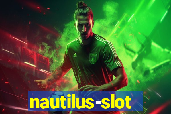 nautilus-slot