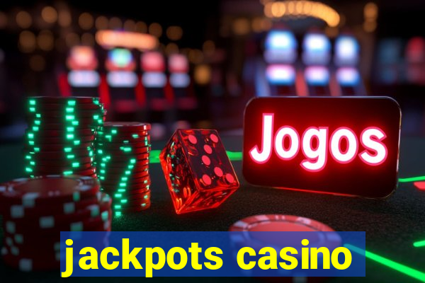 jackpots casino