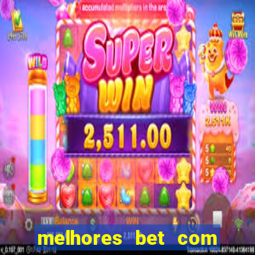 melhores bet com bonus de cadastro