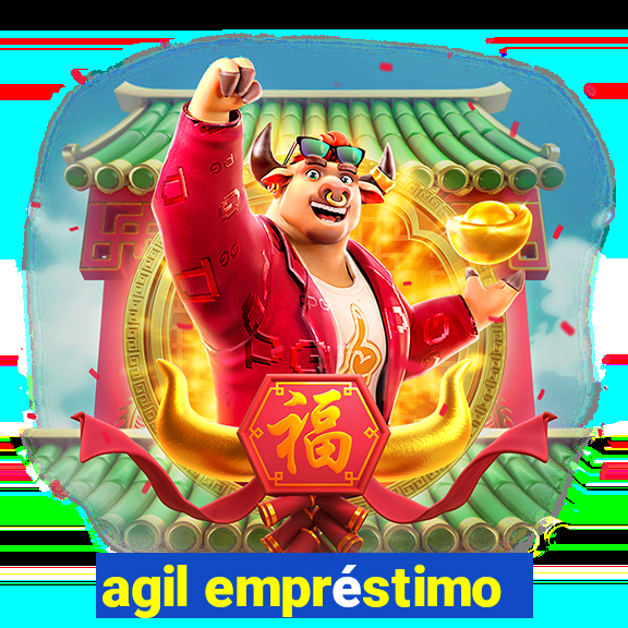 agil empréstimo