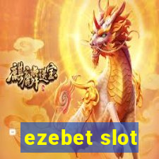 ezebet slot