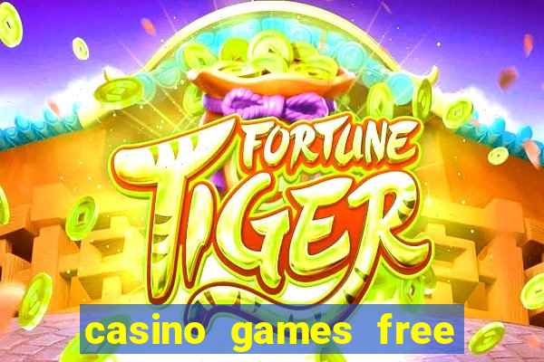 casino games free online slot machines