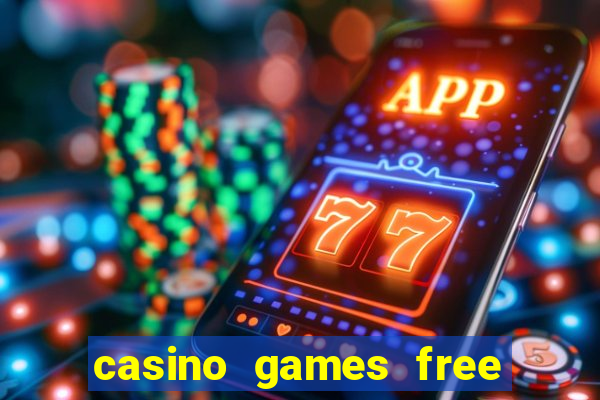 casino games free online slot machines