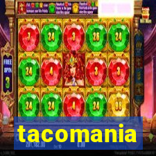 tacomania