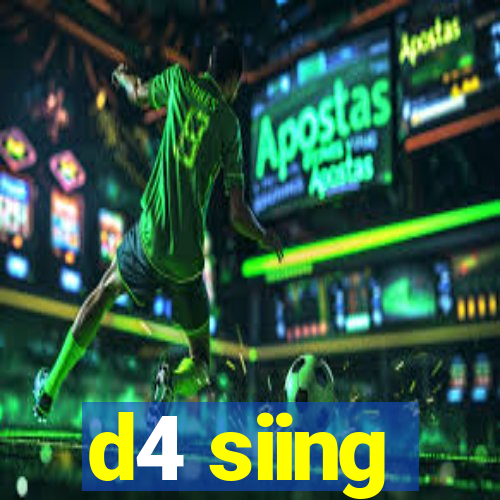 d4 siing