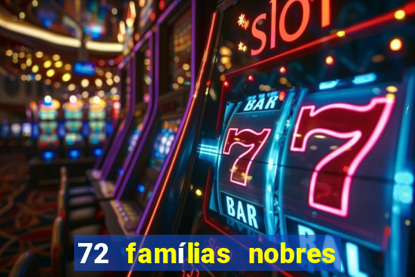 72 famílias nobres de portugal