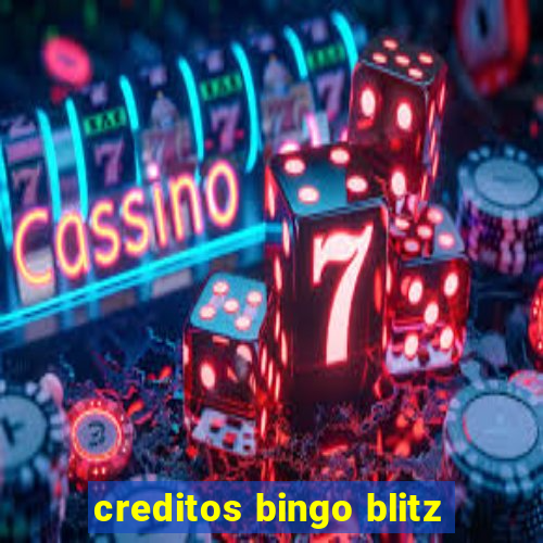 creditos bingo blitz