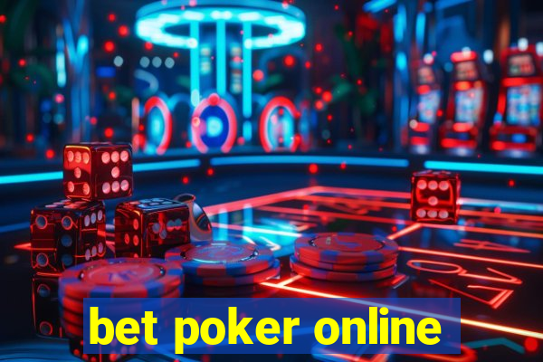 bet poker online