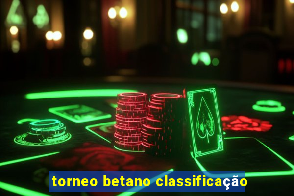 torneo betano classificação