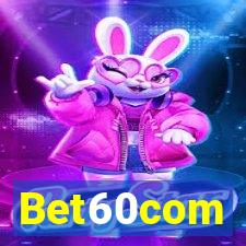 Bet60com