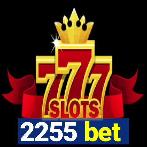 2255 bet