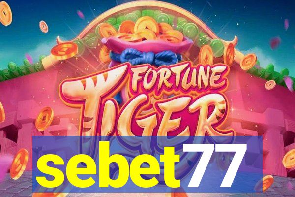 sebet77