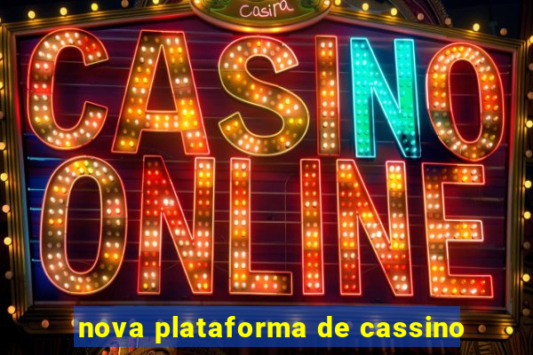 nova plataforma de cassino