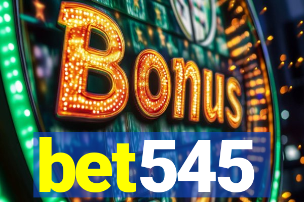 bet545