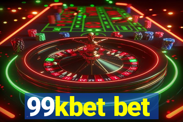 99kbet bet