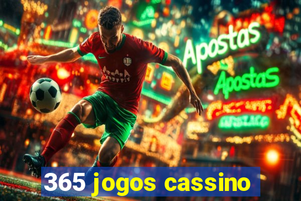 365 jogos cassino