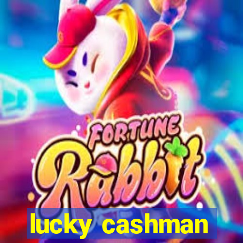 lucky cashman