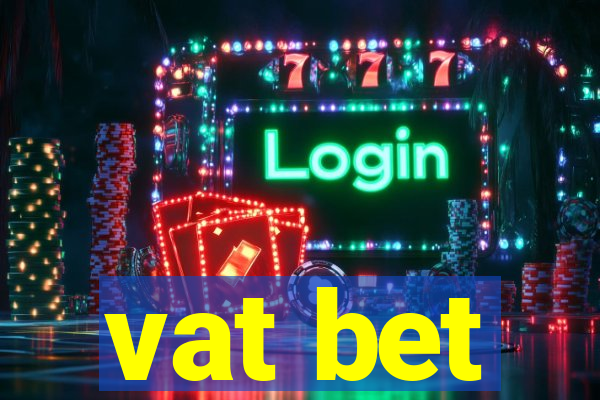 vat bet