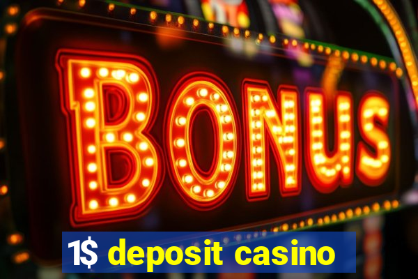 1$ deposit casino