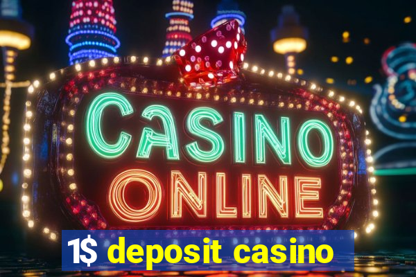 1$ deposit casino