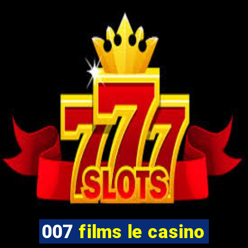 007 films le casino