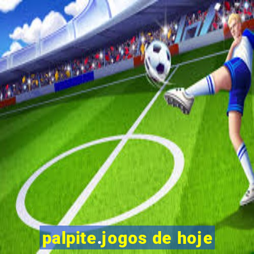 palpite.jogos de hoje