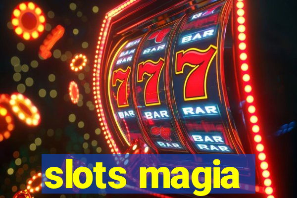 slots magia