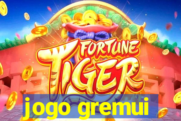 jogo gremui