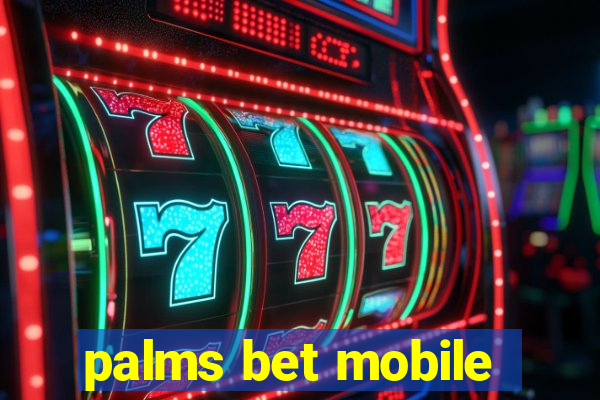 palms bet mobile