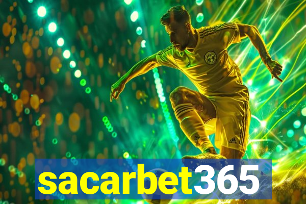 sacarbet365