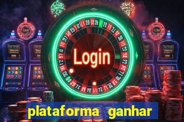 plataforma ganhar dinheiro jogando