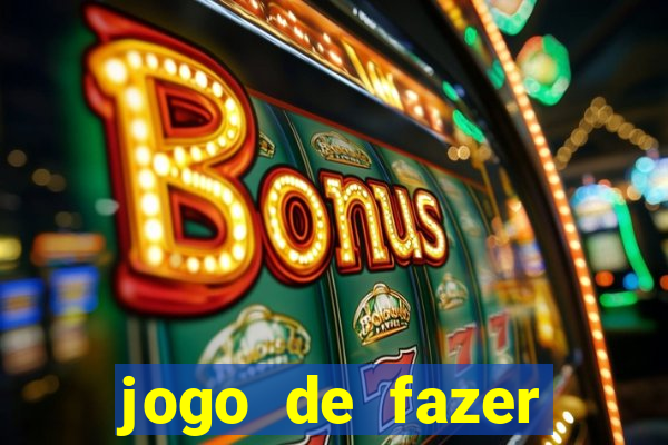 jogo de fazer dinheiro real