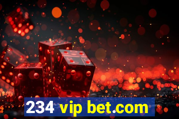 234 vip bet.com