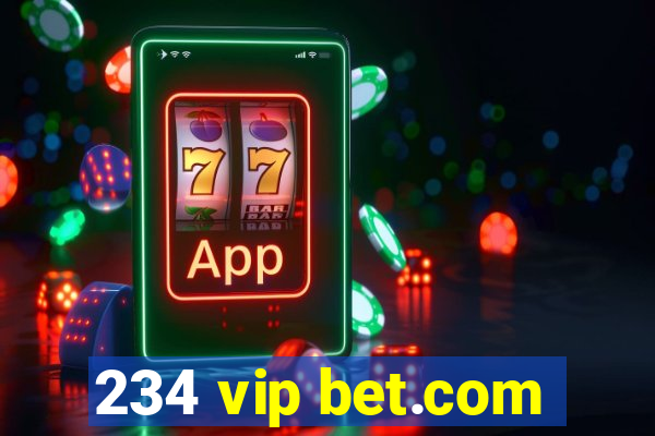 234 vip bet.com