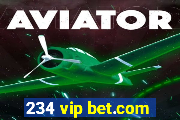 234 vip bet.com