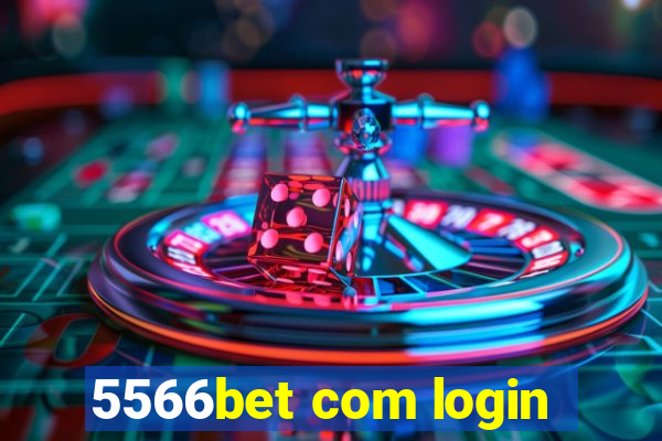 5566bet com login