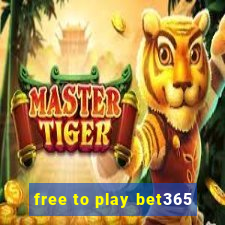 free to play bet365