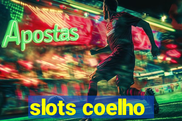 slots coelho