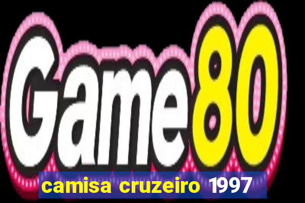 camisa cruzeiro 1997