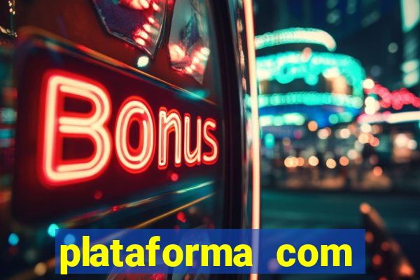 plataforma com bonus bet