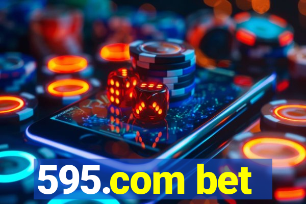 595.com bet