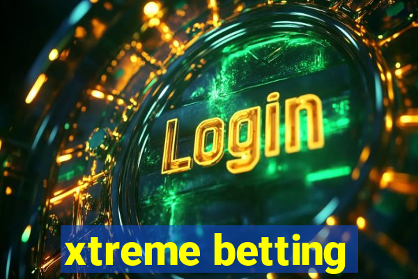 xtreme betting