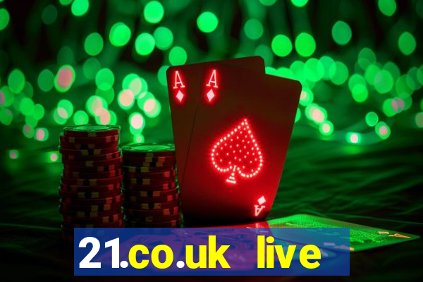 21.co.uk live casino bonus