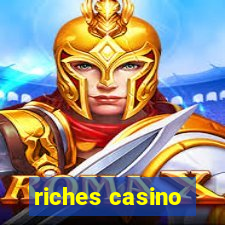 riches casino